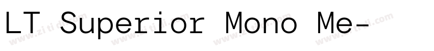 LT Superior Mono Me字体转换